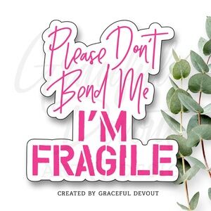 Please Don’t Bend Me I’m FRAGILE - 2" (inches) (Pink Sticker) (96ct.)  [GD62-96]